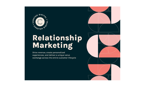 Marketing relazionale: guidare le entrate, creare esperienze personalizzate e offrire uno scambio di valori univoco nell